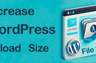 how to increase maximum upload file size in wordpress